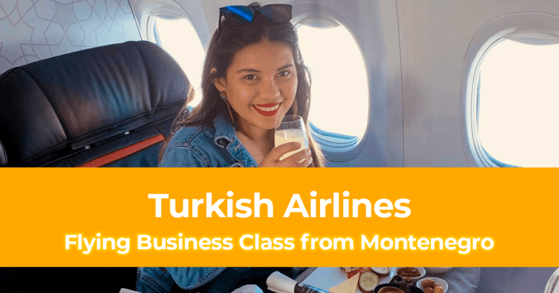 Flying Business Class from Montenegro to the Philippines with Turkish Airlines