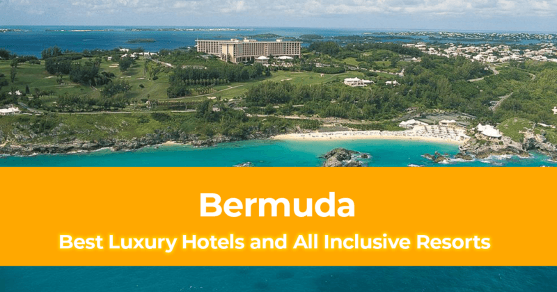 List of Best Luxury Hotels and All Inclusive Resorts in Bermuda