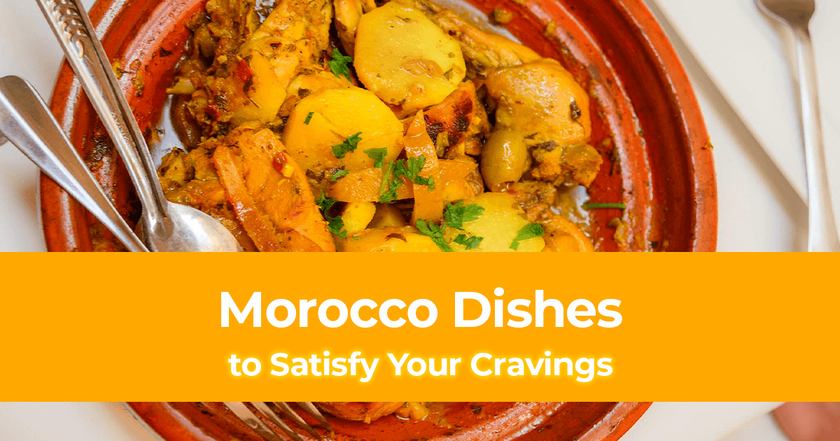 Moroccan Food 11 Morocco Dishes to Satisfy Your Cravings