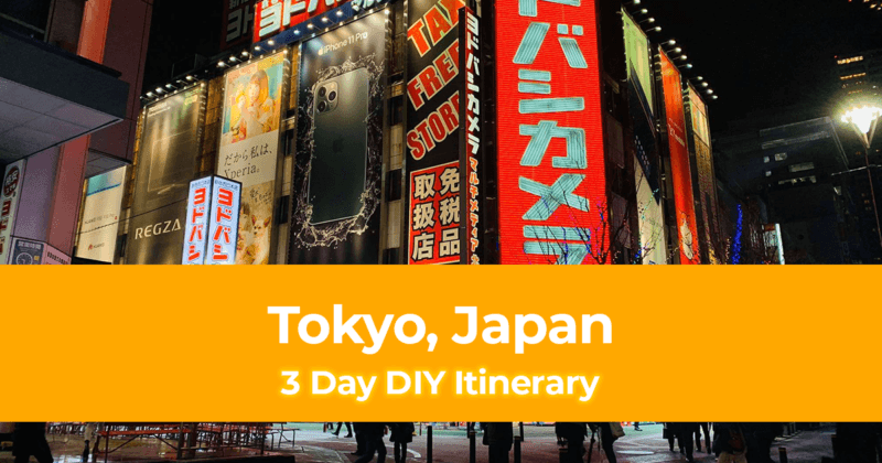 My 3 Day Tokyo, Japan Itinerary The Best Things to Do on a Weekend Trip!