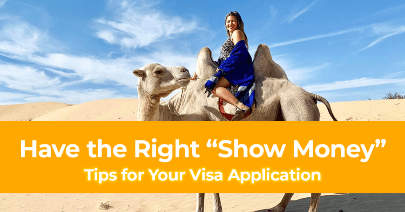 Tips on How to Have the Right “Show Money” for Your Visa Application