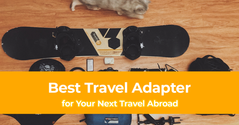 10 Best Travel Adapter for Your Next Travel Abroad