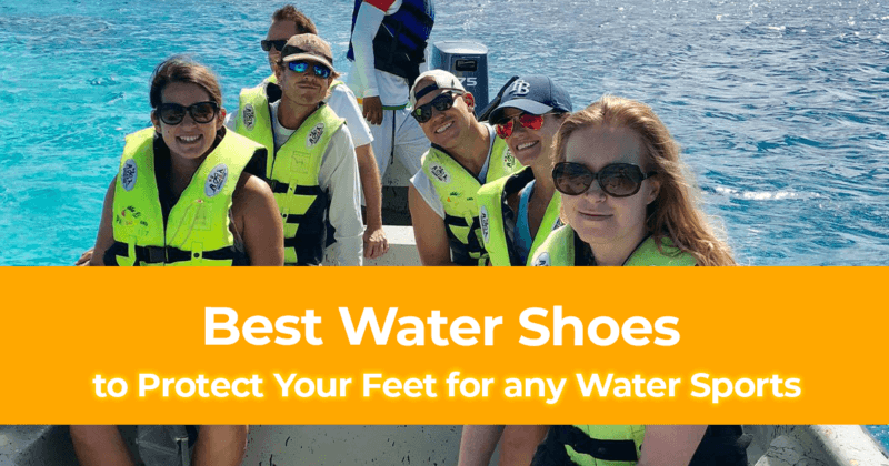 10 Best Water Shoes to Protect Your Feet for any Water Sports