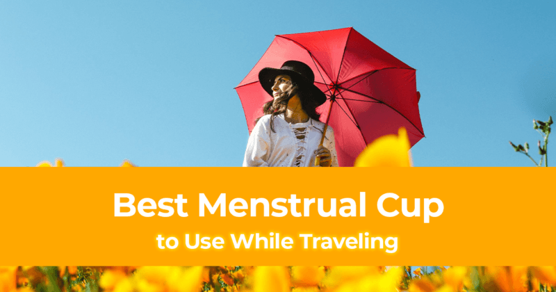10 Types of Menstrual Cups Comfortable for Women Travelers