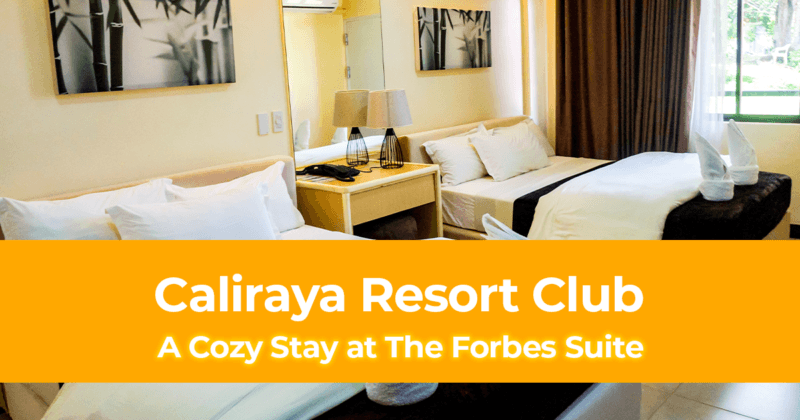 A Cozy Stay at The Forbes Suite at Caliraya Resort Club in Laguna