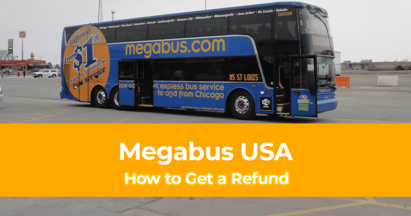 How Do I Get Refund from Megabus USA Cancellation Policy of Megabus in the United States