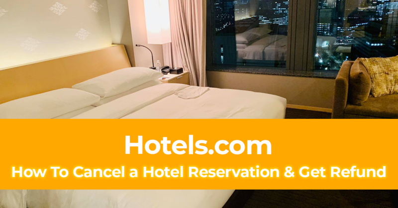 How To Cancel a Hotel Reservation and Get Refund on Hotels