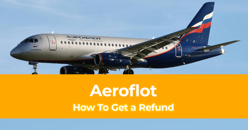 How To Get Refund With Aeroflot Aeroflot Flight Cancellation Policy
