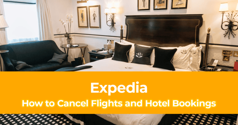 How to Cancel Flights and Hotel Bookings on Expedia