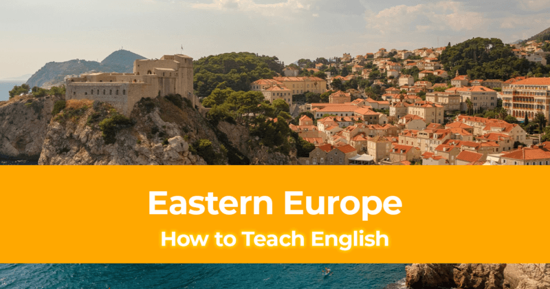 How to Teach English in Eastern Europe – Pros & Cons of Living as an English Teacher