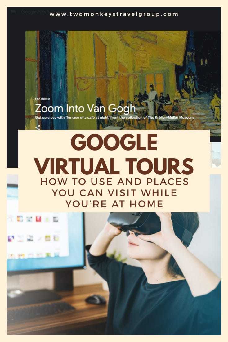 Travel Using Virtual Reality How to use Google Virtual Tours and Places You Can Visit While You're At Home
