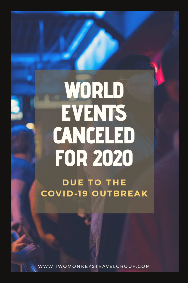 List of World Events Canceled for 2020 Due to the COVID 19 Outbreak