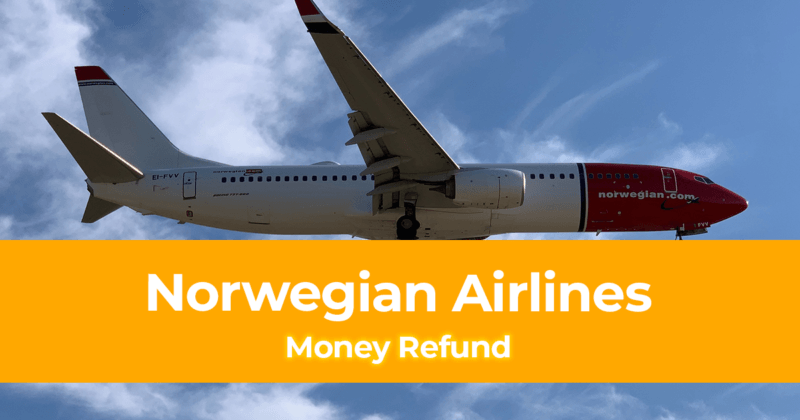 Norwegian Airlines Money Refund How long does it take to process cancellation