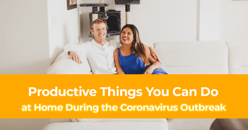 Productive Things You Can Do at Home During the Coronavirus Outbreak