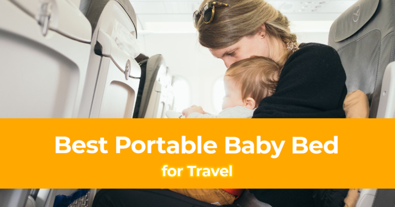 10 Best Child Travel Cots List of the Best Portable Baby Bed for Travel