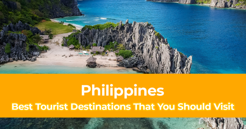 20 Best Tourist Destinations in the Philippines That You Should Visit