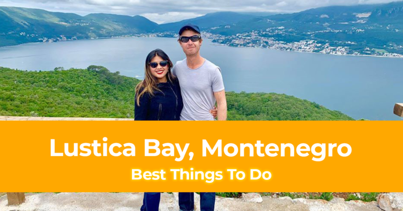 8 Best Things To Do in Lustica Bay, Montenegro