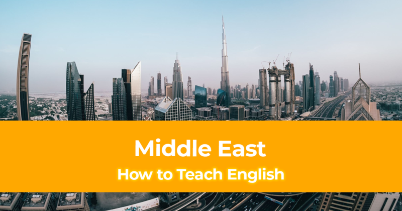 How to Teach English in the Middle East – TEFL Teaching Job in the Arab Countries