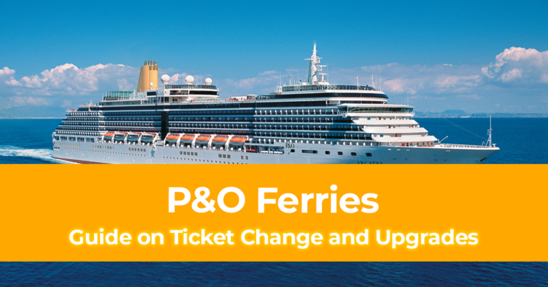 How to Use EVouchers with P&O Ferries [Guide on Ticket Change and Upgrades]