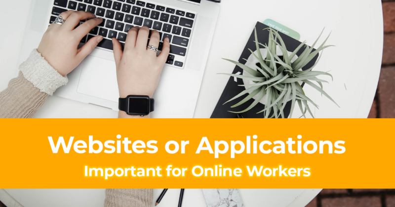 List of Important Websites or Applications for Online Workers [Work From Home Tips]