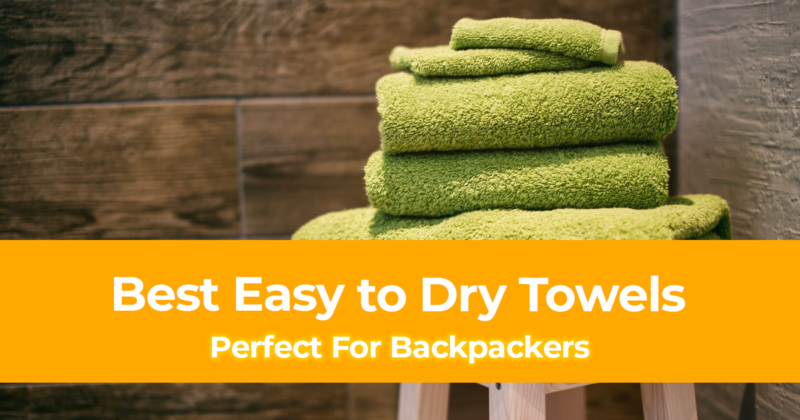 The 8 Best Easy to Dry Towels Perfect For Backpackers