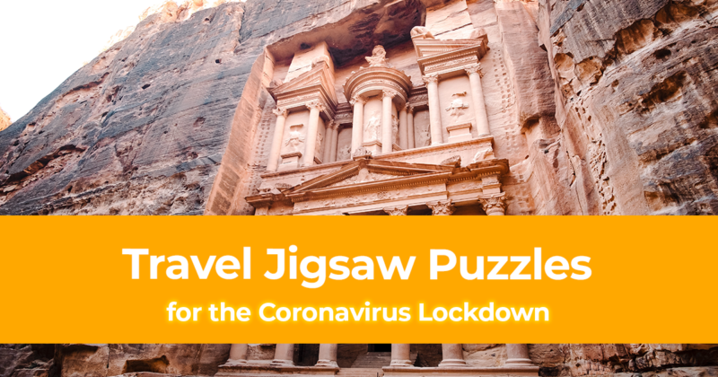 Travel Jigsaw Puzzles for the Coronavirus Lockdown - The New 7 Wonders of the World!