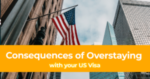 What Will Happen if You Overstay in the USA Consequences of Overstaying with your US Visa
