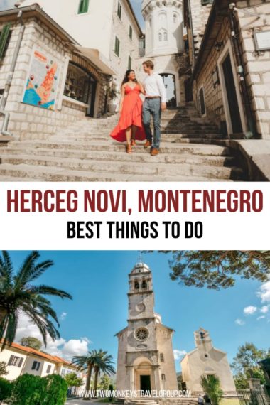 10 Best Things To Do in Herceg Novi, Montenegro