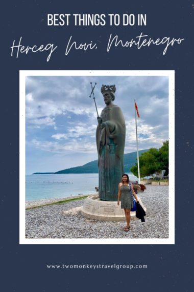 10 Best Things To Do in Herceg Novi, Montenegro