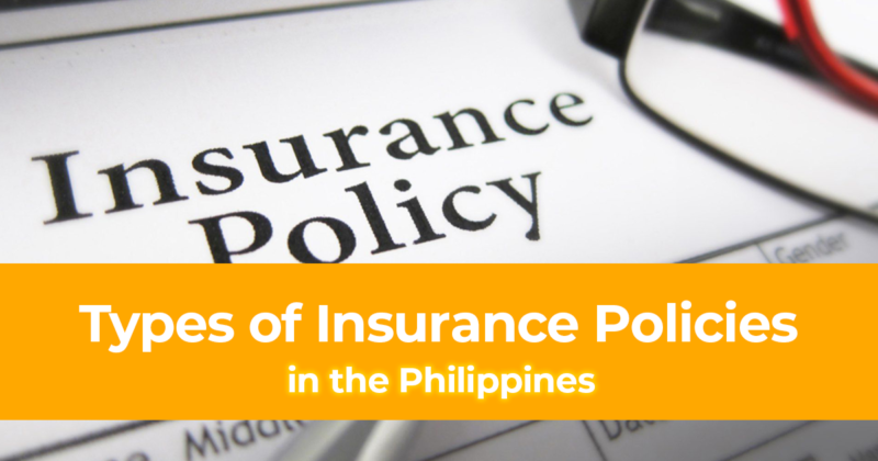13 Different Types of Insurance Policies in the Philippines