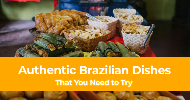 Brazilian Food 12 Authentic Brazilian Dishes That You Need to Try 