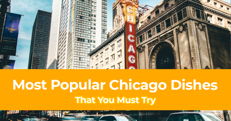 Chicago Food 10 of the Most Popular Chicago Dishes That You Must Try