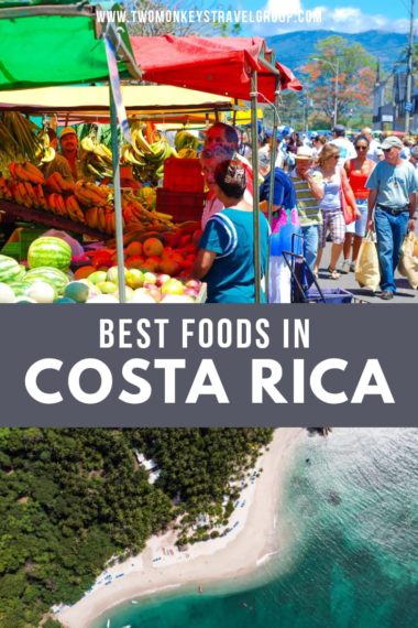 Costa Rican Food - 11 of the Best Dishes in Costa Rica That You Must Try