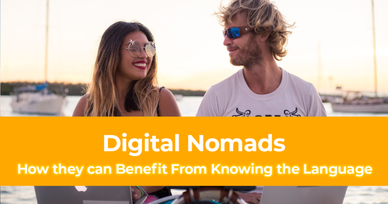 How Can Digital Nomads Benefit From Knowing the Language