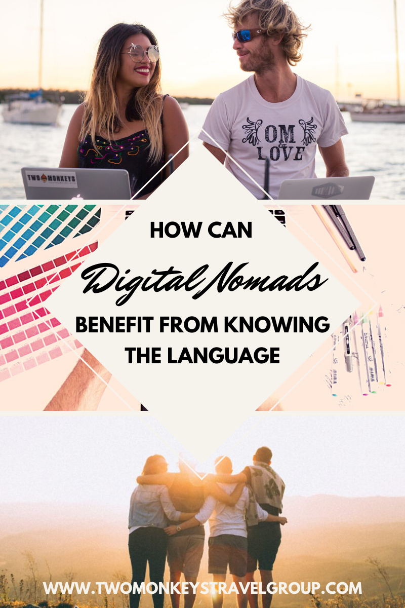 How Can Digital Nomads Benefit From Knowing the Language