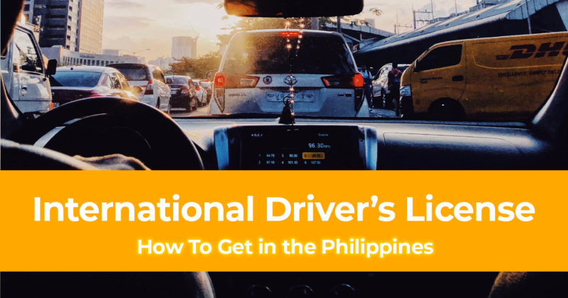 How To Get an International Driver’s License in the Philippines
