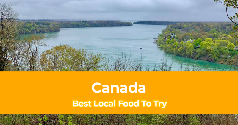 What to Eat When Visiting Canada 10 Best Local Food To Try in Canada