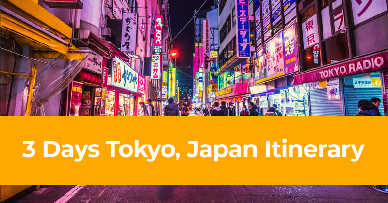 3 Days Tokyo Itinerary How to Spend 3 Days in Tokyo, Japan