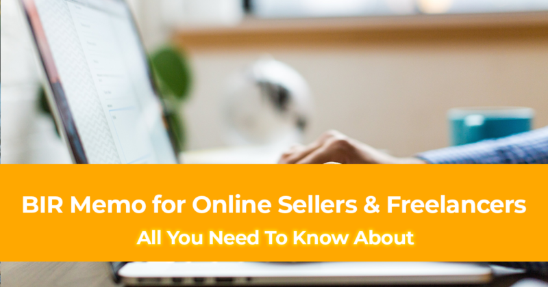 All You Need To Know About the BIR Memo for Online Sellers and Freelancers