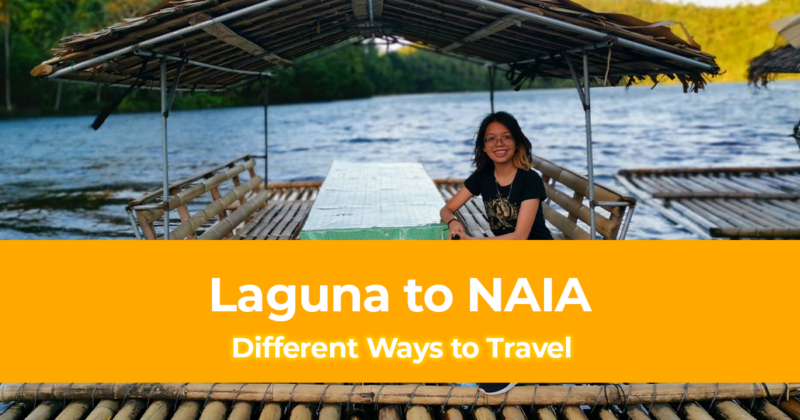 Different Ways to Travel from Laguna to NAIA [Laguna to the Airport]