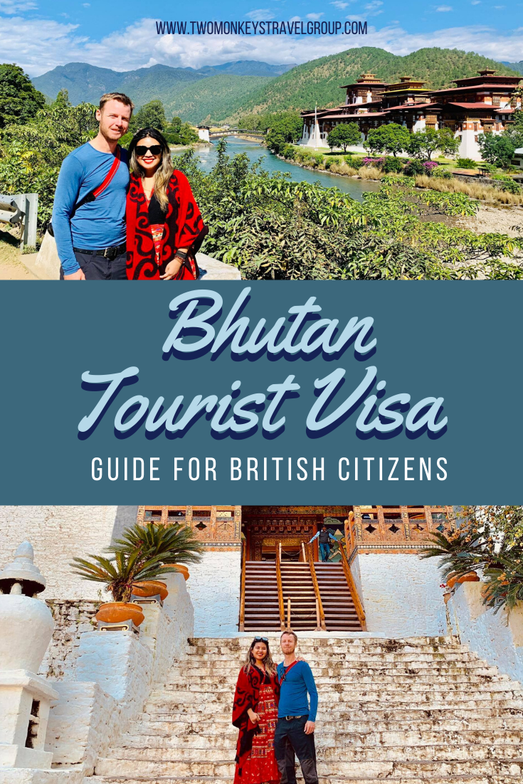 How to Get a Bhutan Tourist Visa for British Citizens