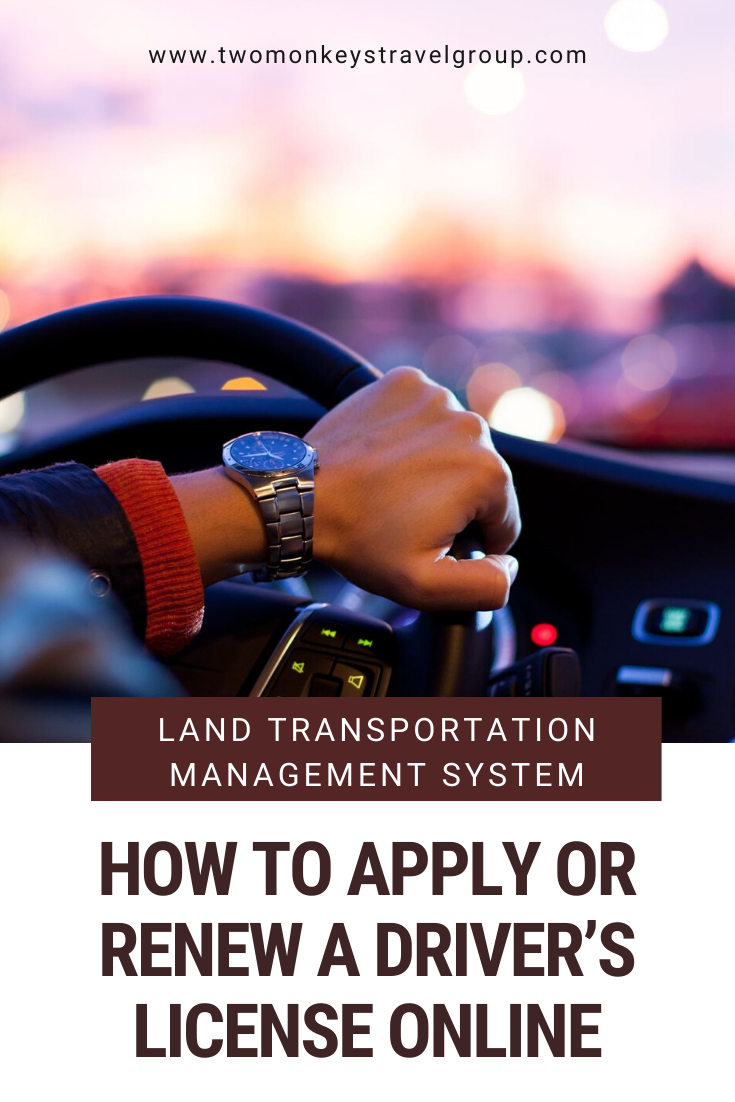 Land Transportation Management System (LTMS) - How to Apply or Renew a Philippine Driver’s License Online