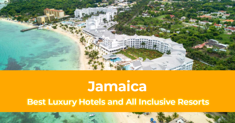 List of Best Luxury Hotels and All Inclusive Resorts in Jamaica