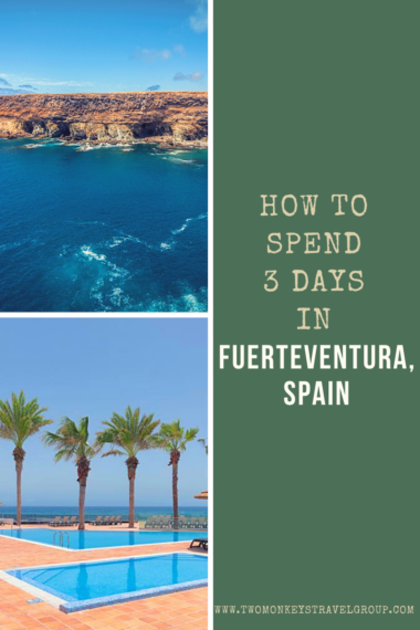 Weekend in Fuerteventura, Spain How to Spend 3 Days in Fuerteventura, Spain
