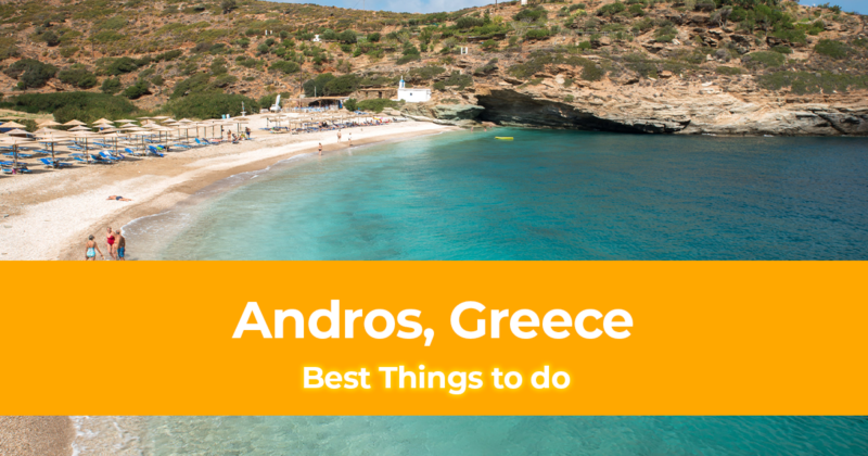 10 Best Things to do in Andros, Greece [with Suggested Tours]