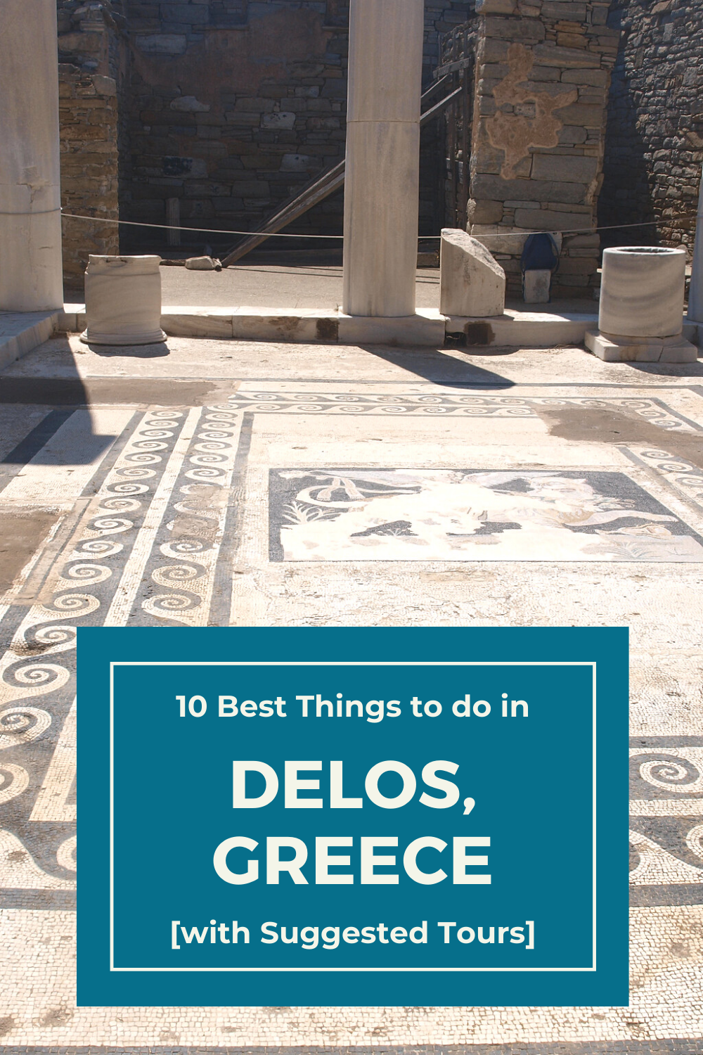 10 Best Things to do in Delos, Greece