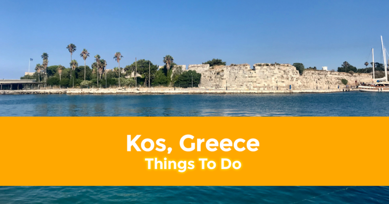 10 Best Things to do in Kos, Greece