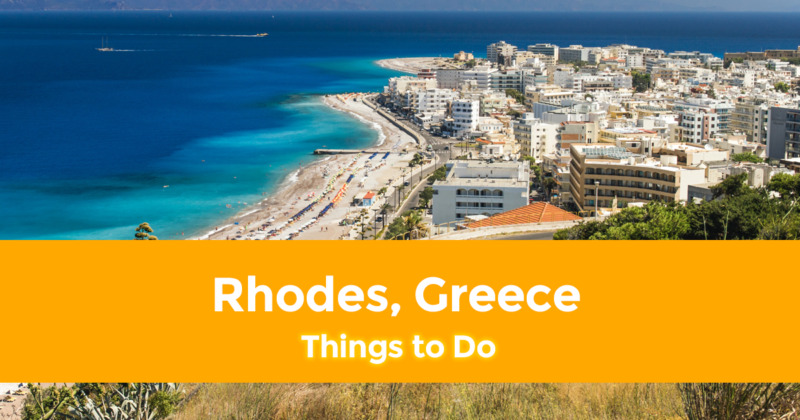 10 Best Things to do in Rhodes, Greece