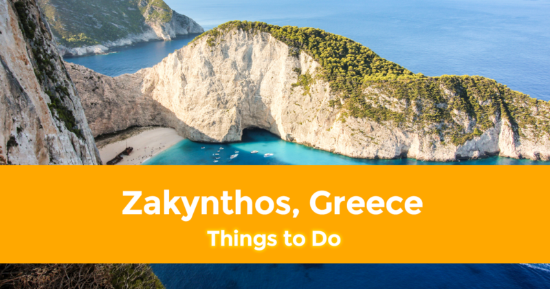 10 Best Things to do in Zakynthos, Greece
