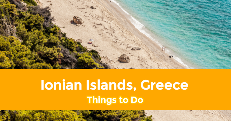 10 Best Things to do in the Ionian Islands, Greece